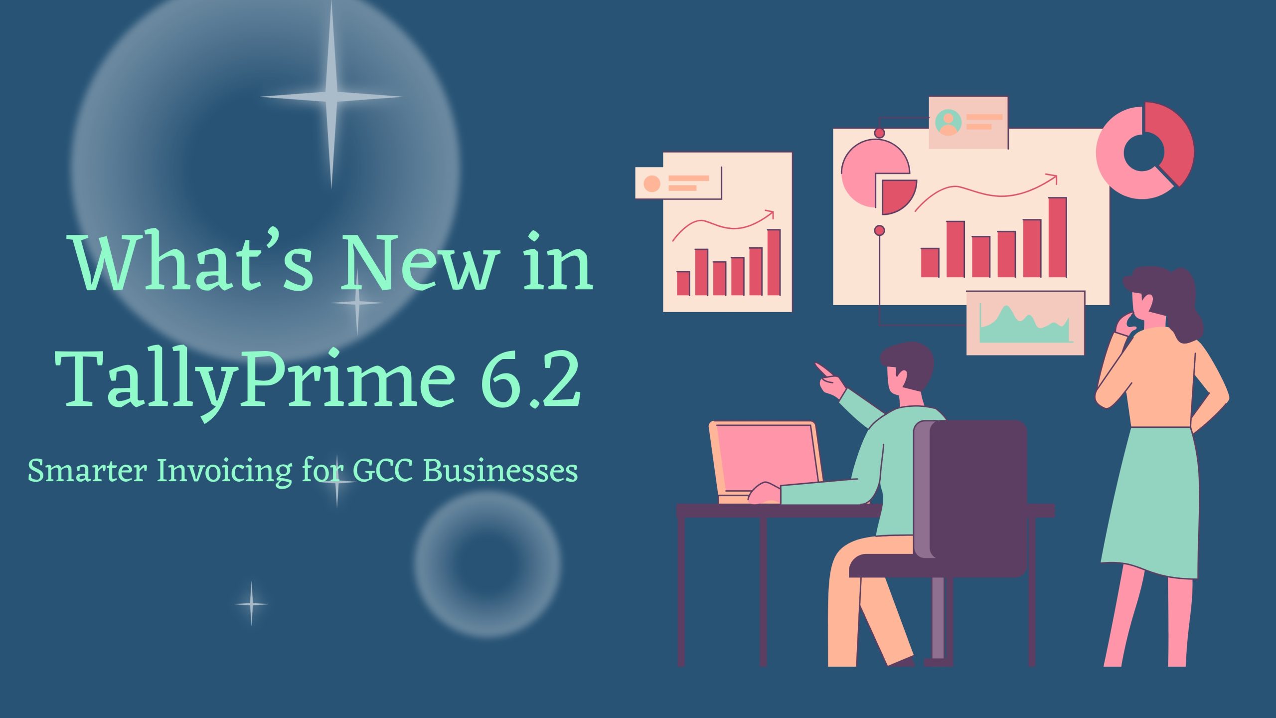 What’s New in TallyPrime 6.2 – Smarter Invoicing for GCC Businesses