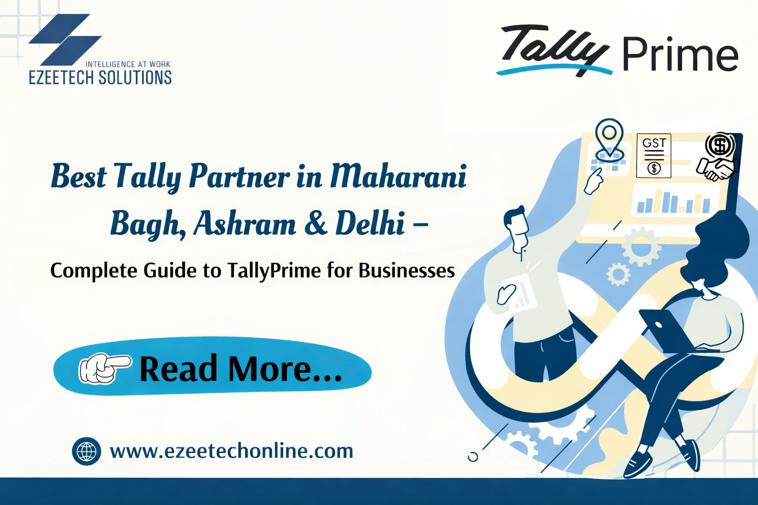 Best Tally Partner in Maharani Bagh, Ashram & Delhi – Complete Guide to TallyPrime for Businesses